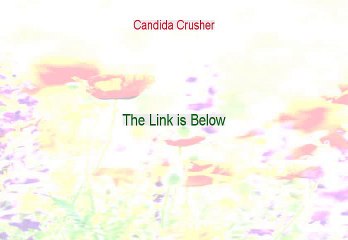 Candida Crusher Reviewed - My Review 2015