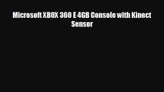 Microsoft XBOX 360 E 4GB Console with Kinect Sensor