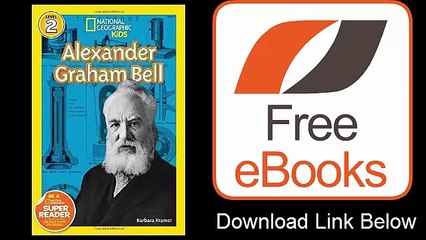 National Geographic Readers Alexander Graham Bell by Barbara Kramer Download PDF