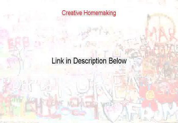 Creative Homemaking Review (Video Review 2015)