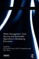 Download Water Management Food Security and Sustainable Agriculture in Developing Economies ebook {PDF} {EPUB}