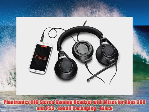 Plantronics RIG Stereo Gaming Headset with Mixer for Xbox 360 and PS3 Retail Packaging Black