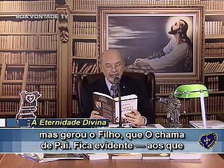 A Eternidade Divina - Apocalipse de Jesus - Paiva Netto - Religião de Deus - Ecumenismo - FJPN