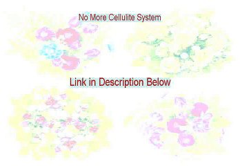 No More Cellulite System Reviewed - Watch my Review 2015