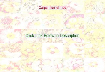 Carpal Tunnel Tips Reviews (carpal tunnel surgery recovery tips 2015)