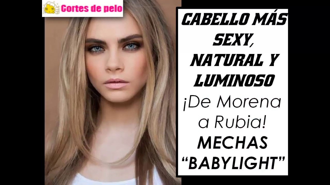 MECHAS BABYLIGHT | Nuevas Mechas de Moda ¡Súper Naturales!