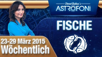 Monatliches Horoskop zum Sternzeichen Fische (23-29 März 2015)