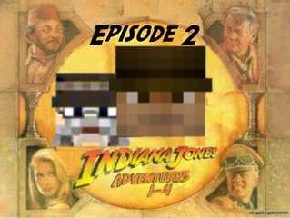 Minecraft: Indiana Jones [2/4]