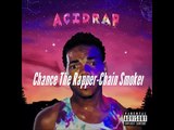 Chance The Rapper- Chain Smoker (Lyrics on screen)