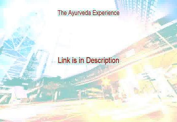 The Ayurveda Experience Free Review (the ayurveda experience reviews)