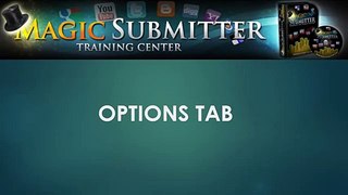 Options Tab - Magic Submitter Training
