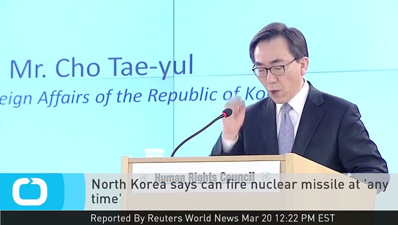 North Korea Says Can Fire Nuclear Missile at 'any Time'