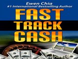 Fast ewen chia   fast track cash