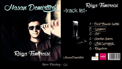 Hasan Demirtürk - Git (Rüya Tamircisi)