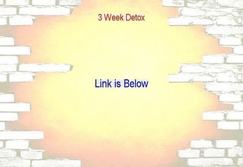 3 Week Detox Free Download (3 Week Detox3 week detox)