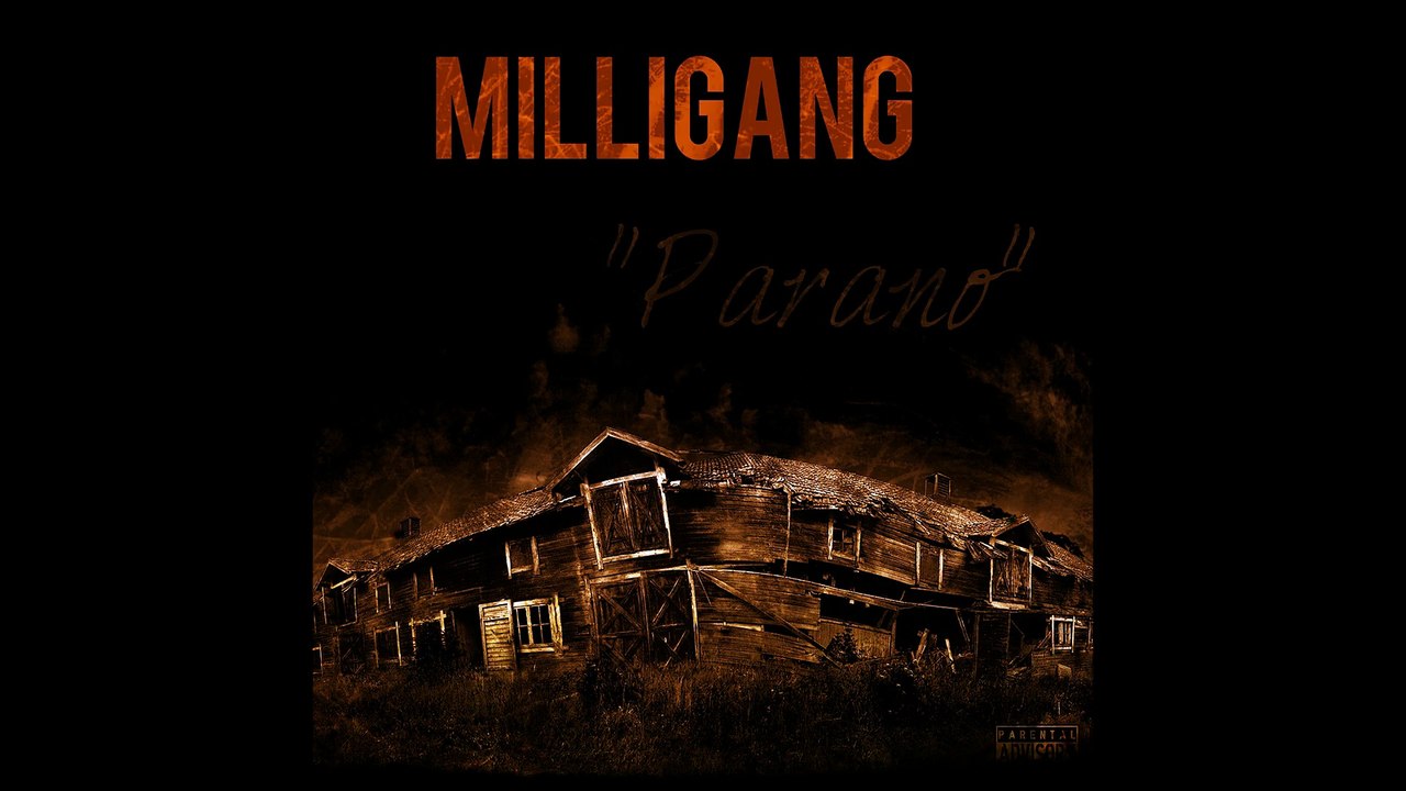 MilliGanG - Parano