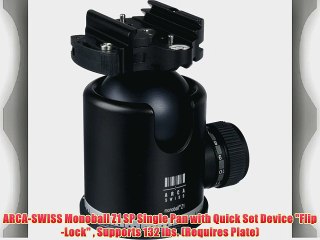 ARCA-SWISS Monoball Z1 SP Single Pan with Quick Set Device Flip-Lock  Supports 132 lbs. (Requires