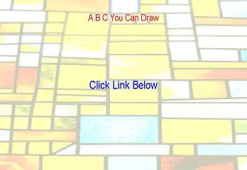 A B C You Can Draw Free Download [Free of Risk Download]