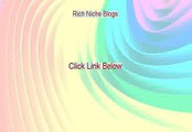 Rich Niche Blogs Reviews [Watch this]