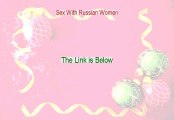 Sex With Russian Women Review - Sex With Russian Women (2015)