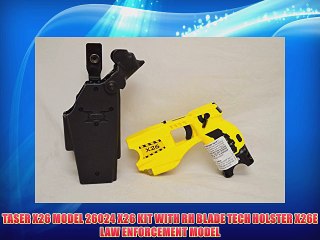 TASER X26 MODEL 26024 X26 KIT WITH RH BLADE TECH HOLSTER X26E LAW ENFORCEMENT MODEL