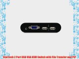StarTech 2 Port USB VGA KVM Switch with File Transfer and PIP
