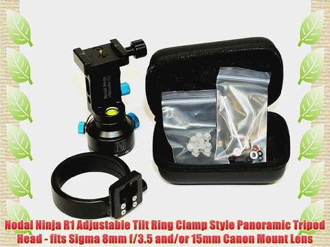 Nodal Ninja R1 Adjustable Tilt Ring Clamp Style Panoramic Tripod Head - fits Sigma 8mm f/3.5