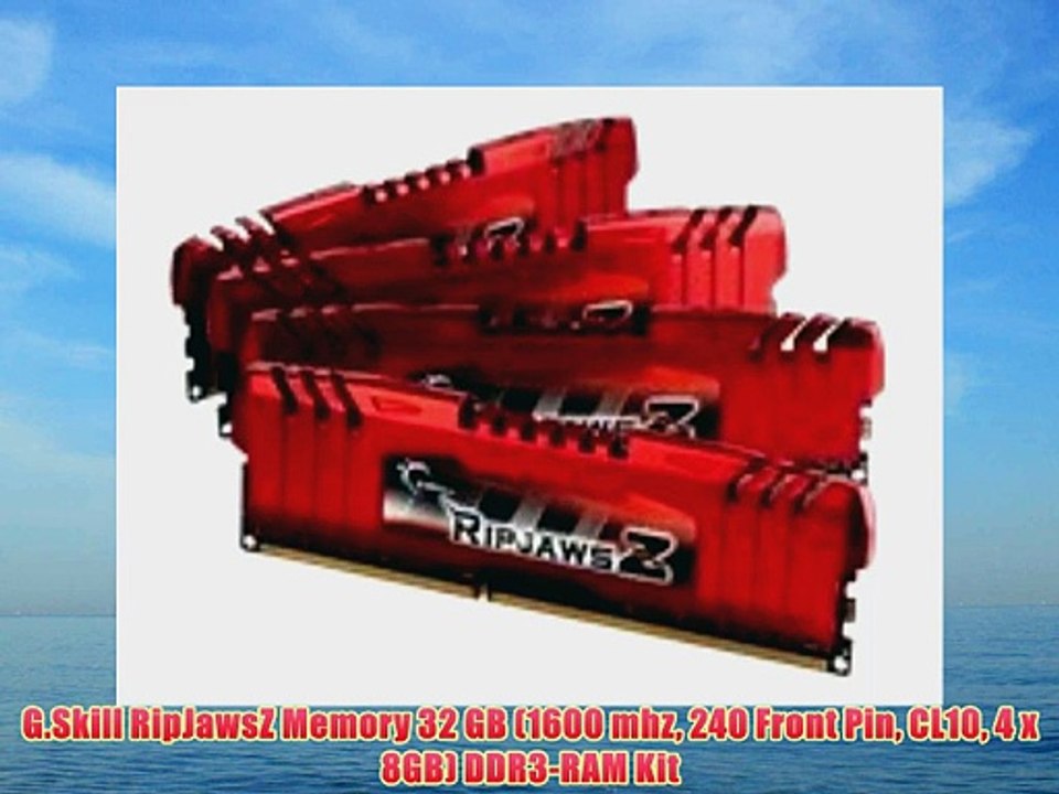 G.Skill RipJawsZ Memory 32 GB (1600 mhz 240 Front Pin CL10 4 x 8GB) DDR3-RAM Kit