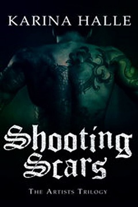 Download Shooting Scars The Artists Trilogy 2 ebook {PDF} {EPUB}