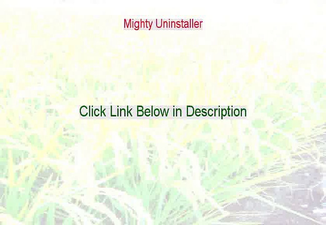Mighty Uninstaller Reviewed (Watch this)