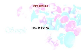 Mine Bitcoins Reviewed - See my Review (2015)