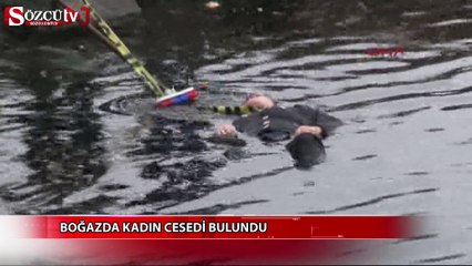Boğazda kadın cesedi bulundu