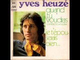 Yves Heuzé Quand tu voudras, comme tu voudras (1972)