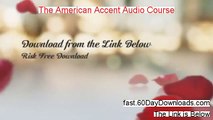 The American Accent Audio Course Review and Risk Free Access (Access Today)