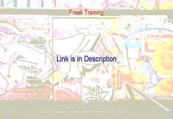 Freak Training Reviews - Legit Review [2015]