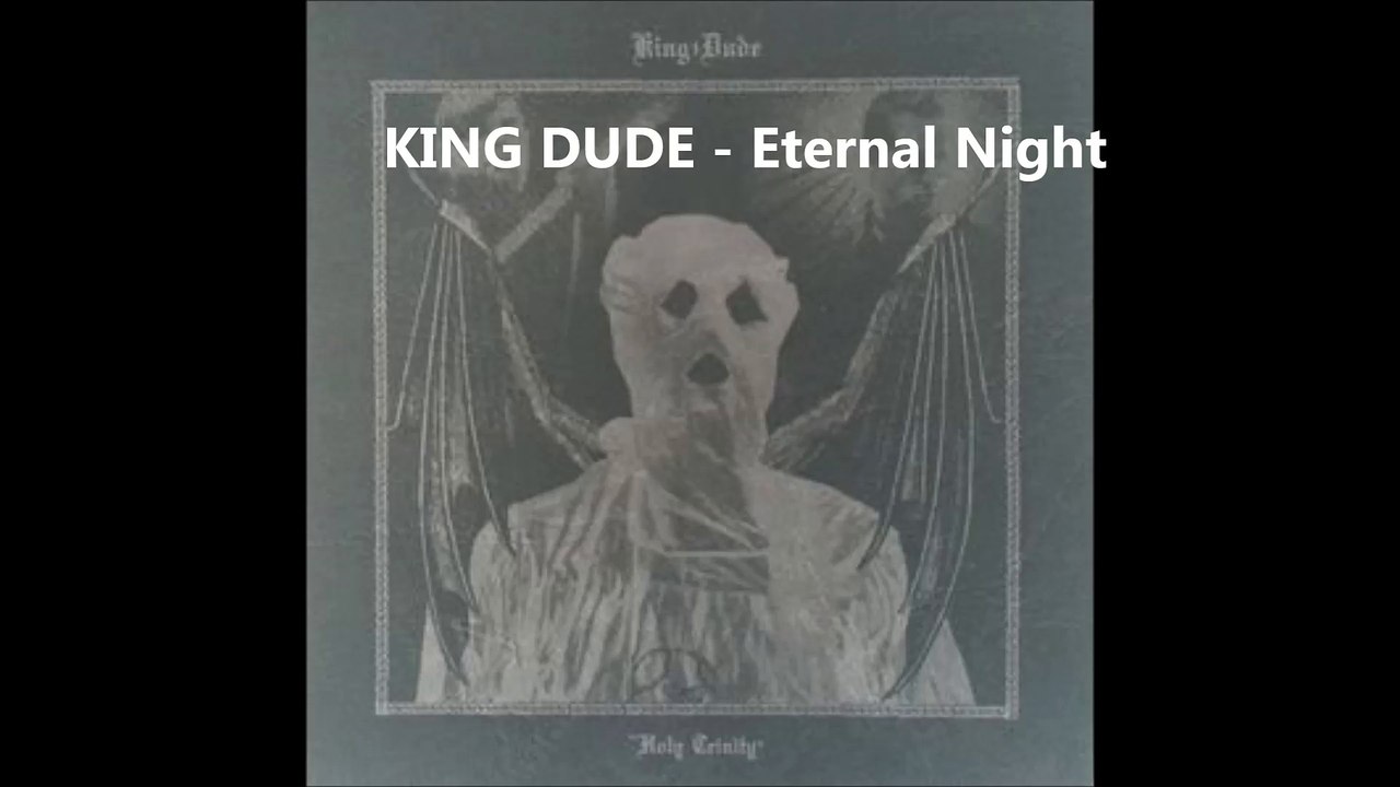 KING DUDE - Eternal Night