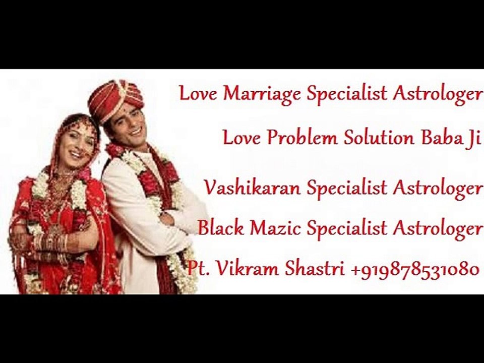 india No.1 Astrologer Love Marriage Specialist Astrologer+919878531080 in india