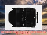 Sigma 816mm f4556 DC HSM FLD AF Ultra Wide Zoom Lens for APSC sized Canon Digital DSLR Camera