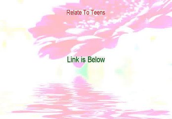 Relate To Teens Reviews - See my Review (2015)