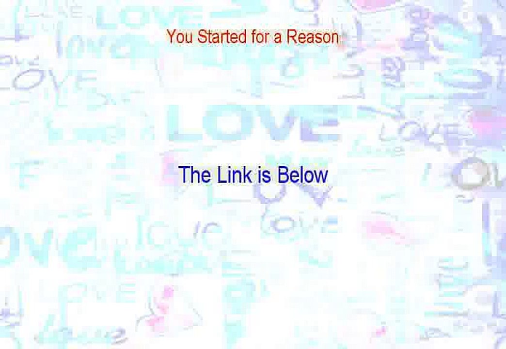 You Started for a Reason Free Review (My Review 2015)