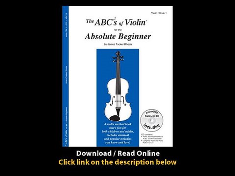Download The ABCs of Violin for the Absolute Beginner Book Book CD By  Janice Tucker Rhoda PDF - video Dailymotion