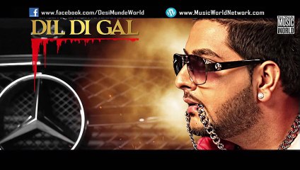 Dil Di Gal (Full Video) D Amar Bains - New Punjabi Song 2015 HD