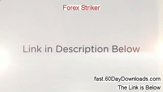 Reviews of Forex Striker (2014 CHECK OUT MY REVIEW)
