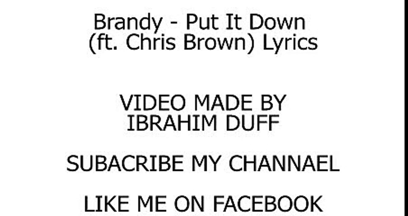 Put It Down On Me Lyrics Brandy