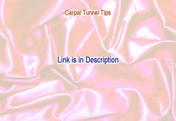 Carpal Tunnel Tips Reviewed - Video Review (2015)