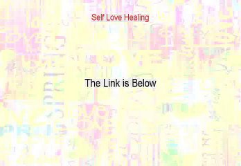Self Love Healing Reviews - Legit Review