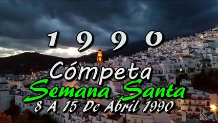 1990 Semana Santa . Cómpeta Abril De 1990. Edición Resumido A 29 minutos