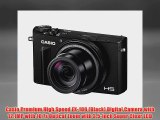 Casio Premium High Speed EX100 Black Digital Camera with 121MP with 107x Optical Zoom with 35Inch Super Clear LCD