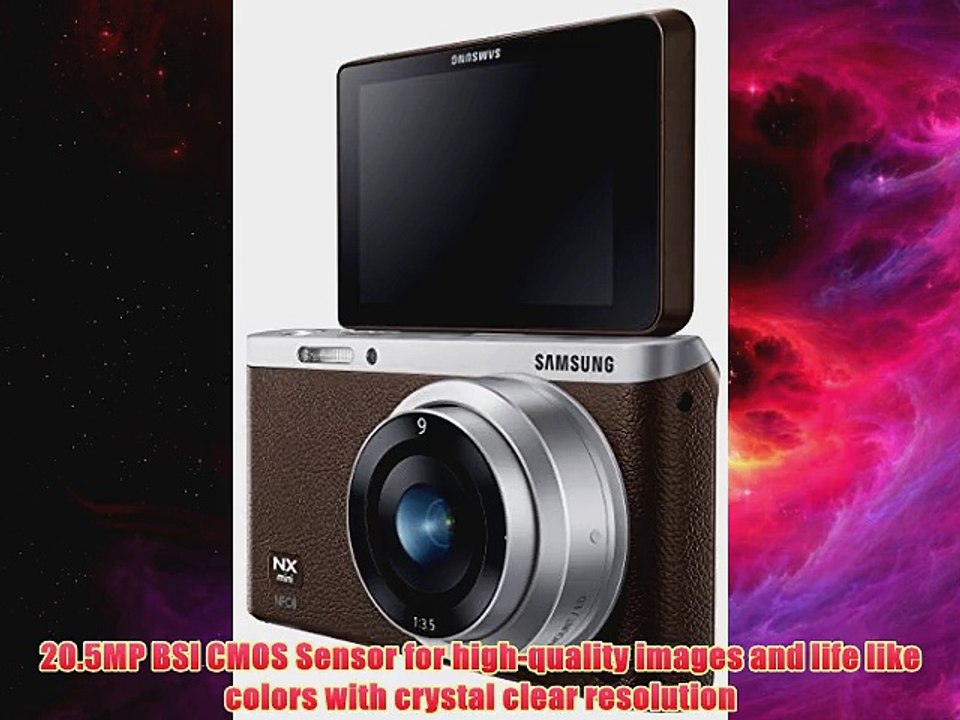 Samsung NX Mini 205MP CMOS Smart WiFi NFC Compact Interchangeable Lens Digital Camera with 9mm Lens and 3 Flip Up LCD To
