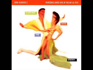 Cuba Classics 2: Dancing With the Enemy